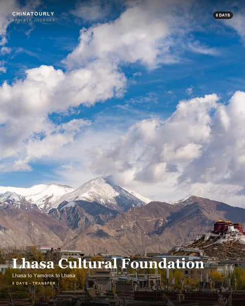 Lhasa Cultural Foundation - 8 Days